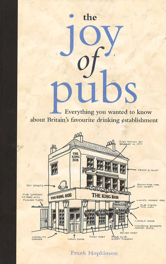 The Joy Of Pubs: Everything You Wanted To Know About Britain's Favourite Drinking Establishment