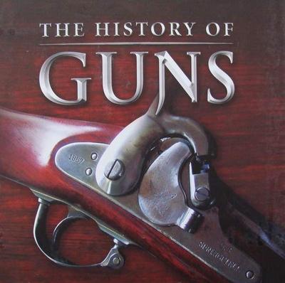 The History Of Guns