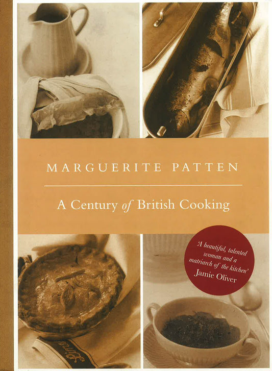 Marguerite Patten's Century Of British Cooking