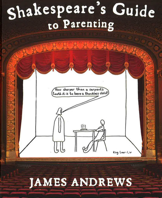 Shakespeare's Guide To Parenting