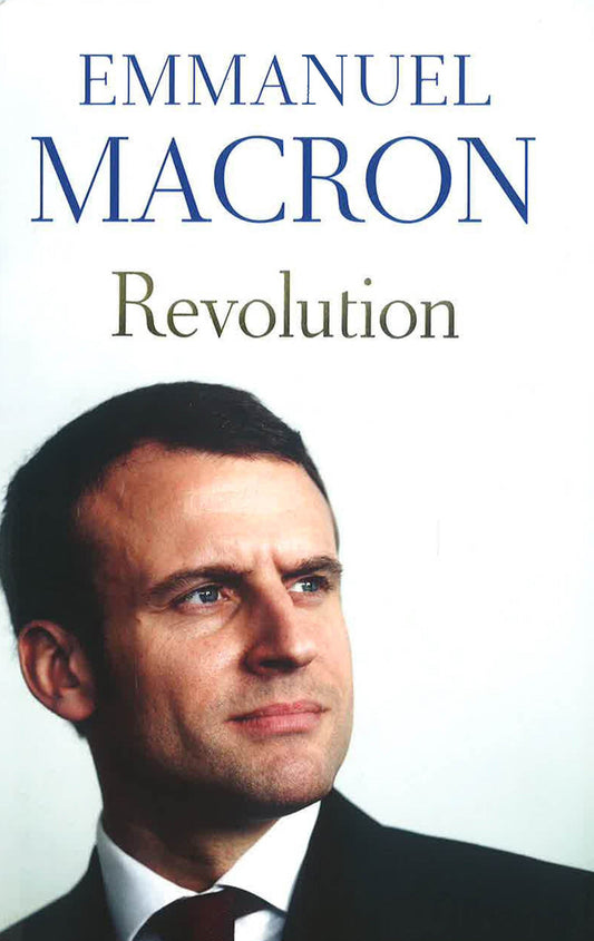 Revolution: the bestselling memoir by France's recently elected president