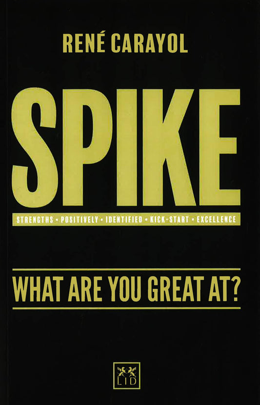 Spike : What Are You Great At?