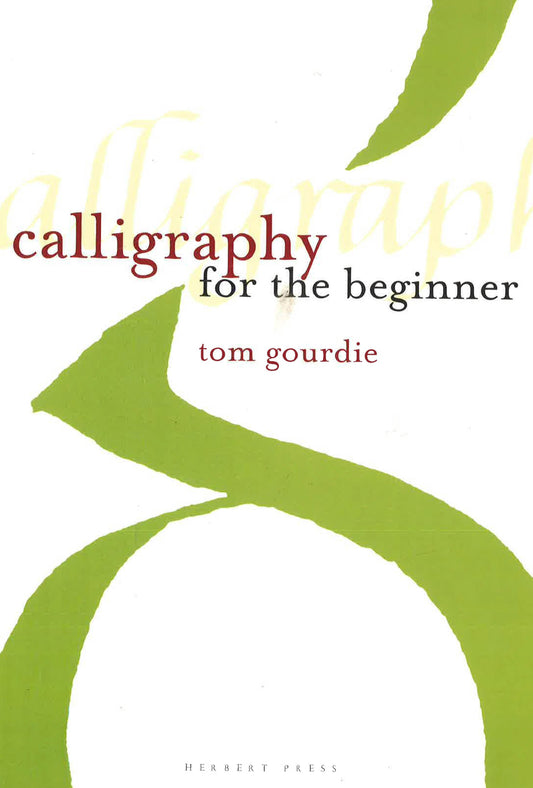 Calligraphy for the Beginner