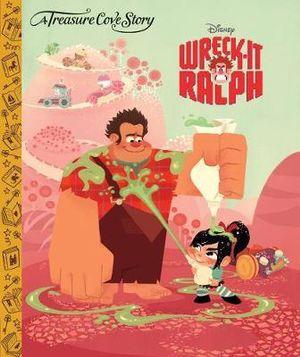 A Treasure Cove Story - Wreck-It Ralph (Treasure Cove Stories)