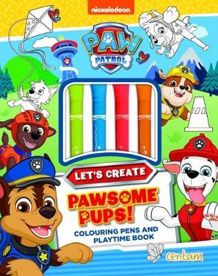 Paw Patrol - Let's Create - Pawsome Pups!