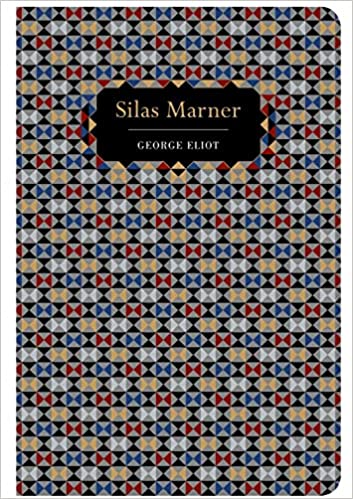 Chiltern Classics: Silas Marner