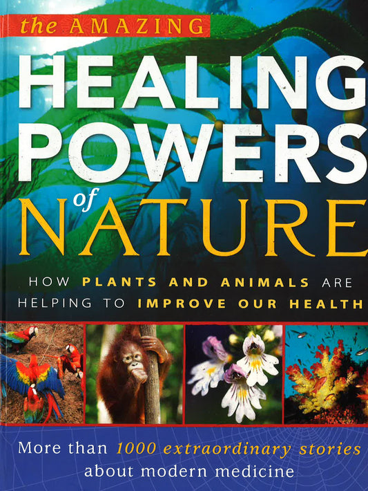 The Amazing Healing Powers Of Nature