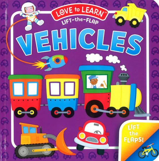 Vehicles: Love To Learn Lift-The-Flap