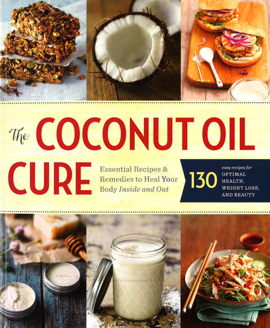 The Coconut Oil Cure (Health & Fitness)