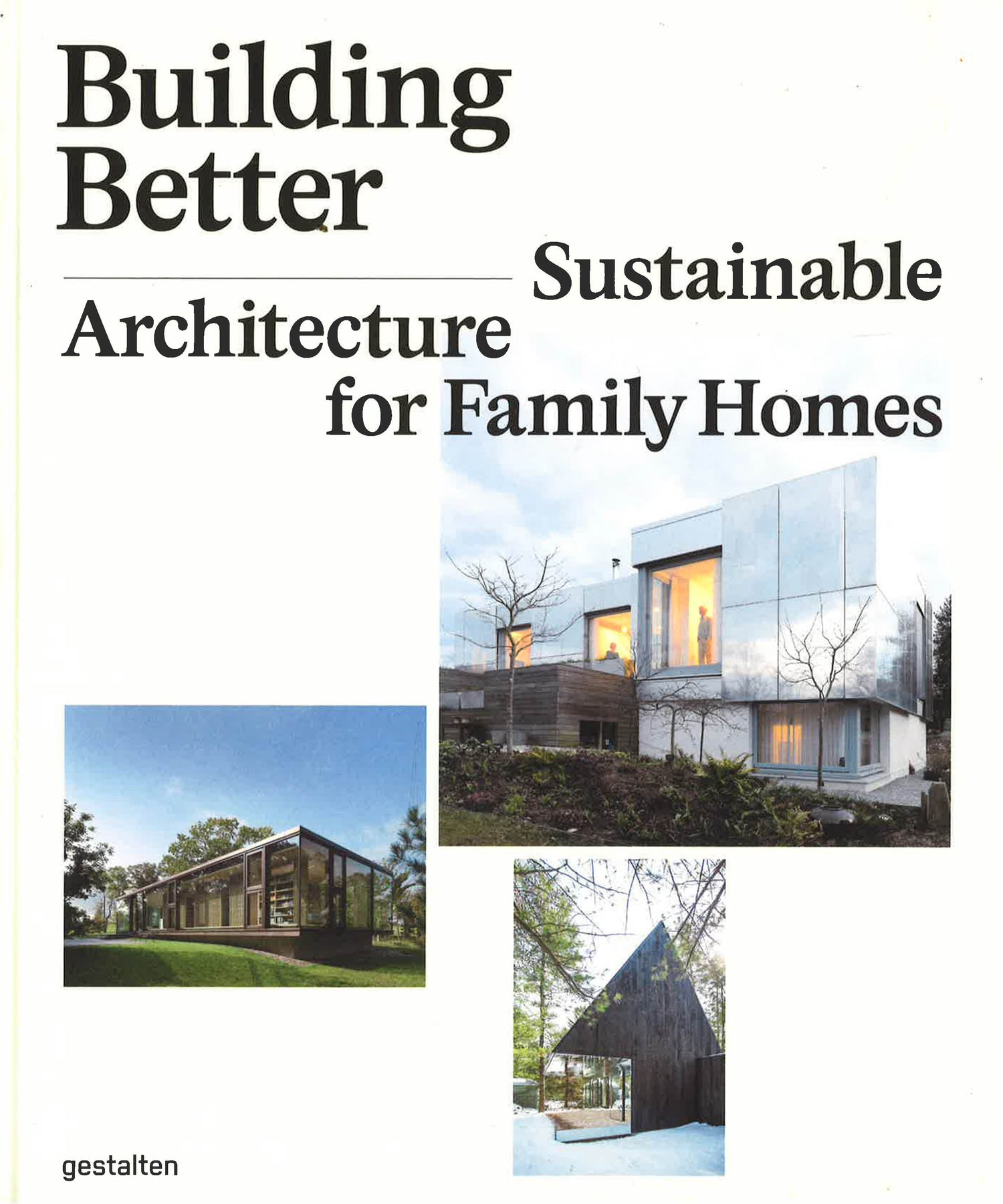 Building Better: Sustainable Architecture For Family Homes – BookXcess