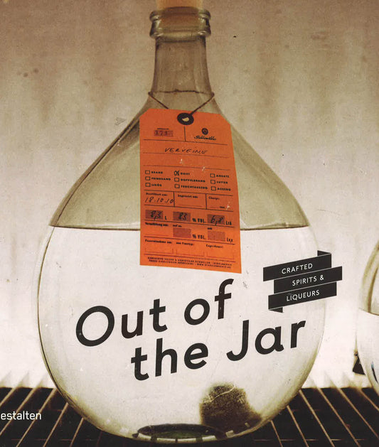 Out Of The Jar: Artisan Spirits And Liquers