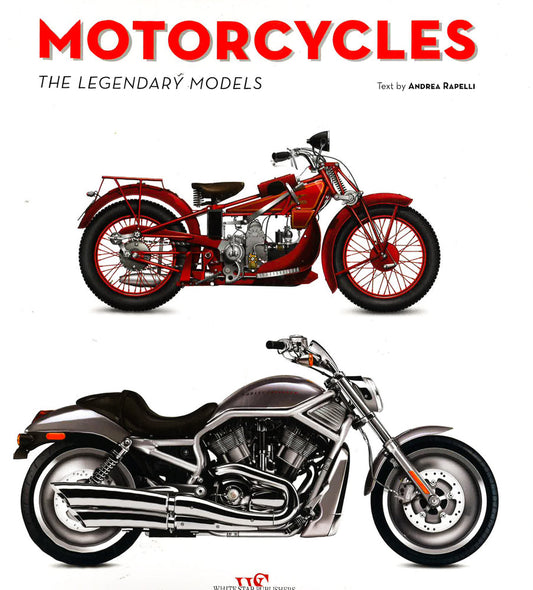 Motorcycles. the Legendary Models