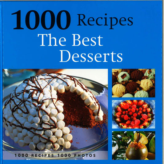 The Best 1000 Recipes The Best Desserts