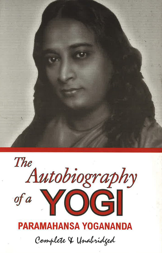 The Autobiography Of A Yogi