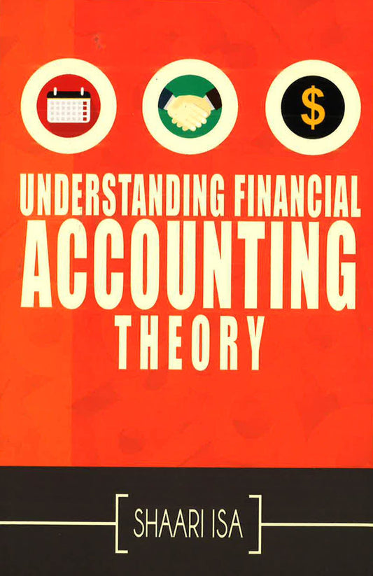 Understanding Financial Accounting Theory