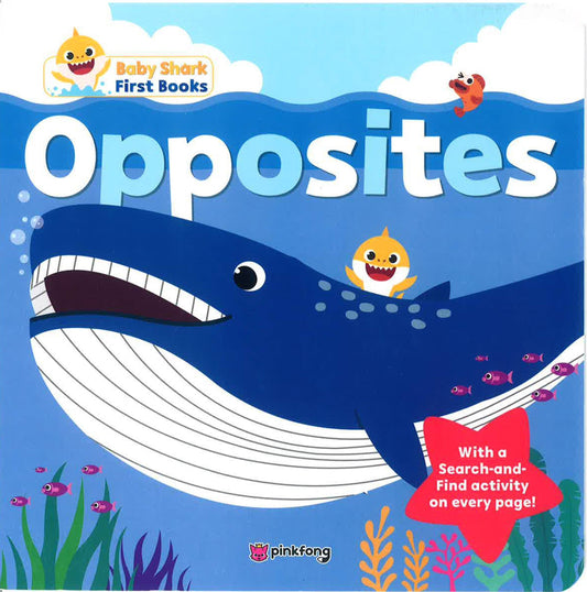 Baby Shark My First Book Of Opposites