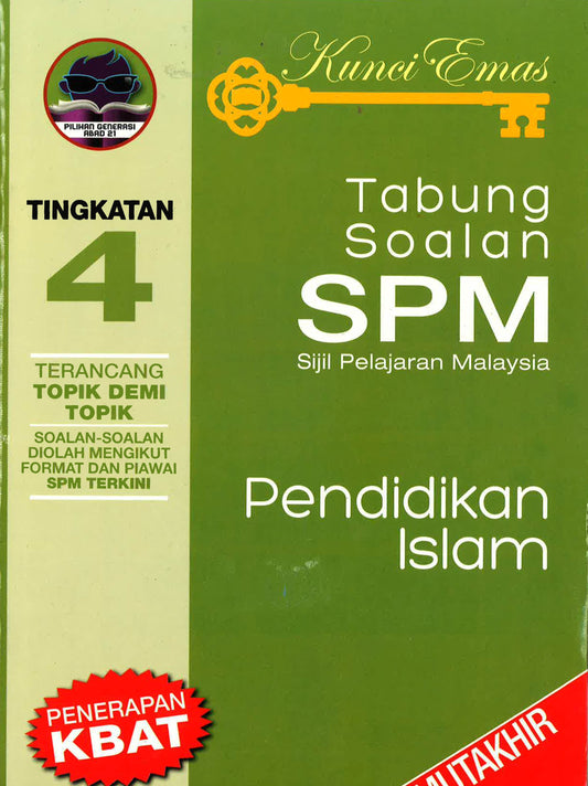 Kunci Emas Tabung Soalan Spm Tingkatan 4:Pendidikan Islam