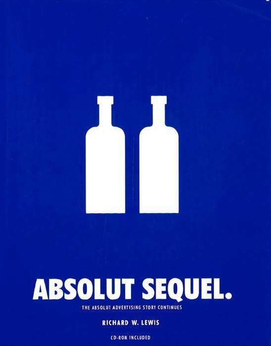 Absolut Sequel.: The Absolut Advertising Story Continues