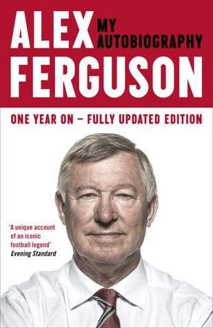 Alex Ferguson My Autobiography