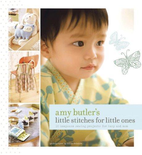 Amy Butler's Little Stitches For Little Ones