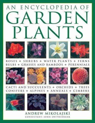 An Encyclopedia of Garden Plants