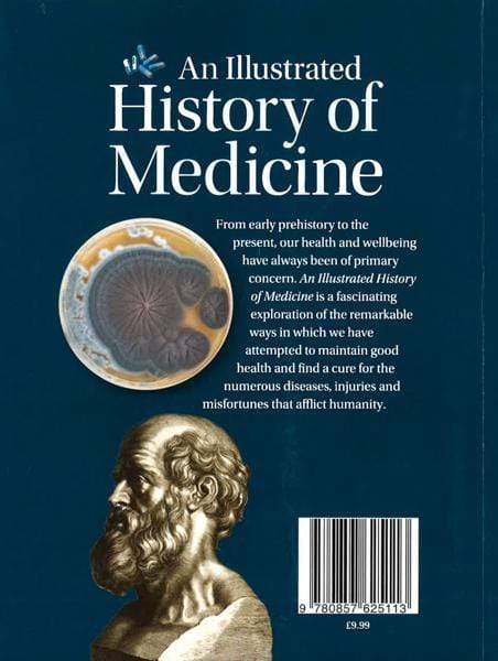 An Illustrated History Of Medicine: A Medical Exploration In Fifty Objects