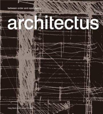 Architectus: Between Order And Opportunity (Hb)