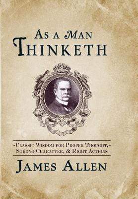 As a Man Thinketh