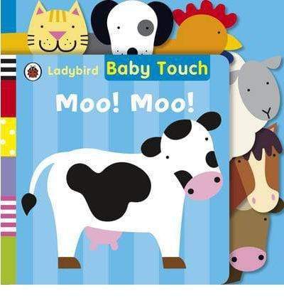 Baby Touch: Moo Moo (Touch And Feel)