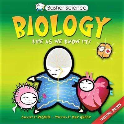 Basher Science: Biology - Life As We Know It!