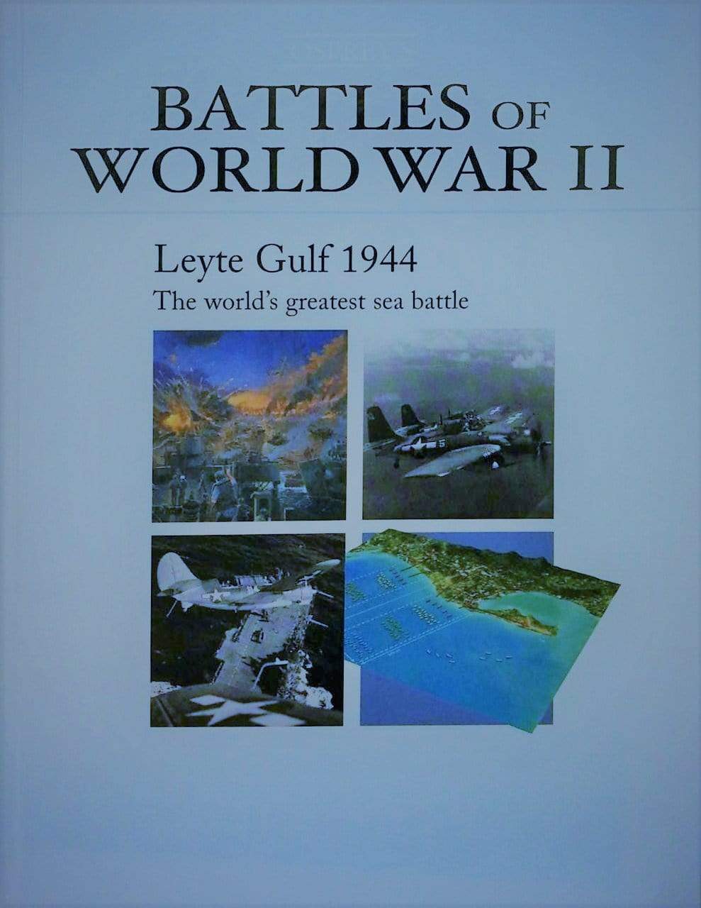 Battles Of World War II - Leyte Gulf 1944