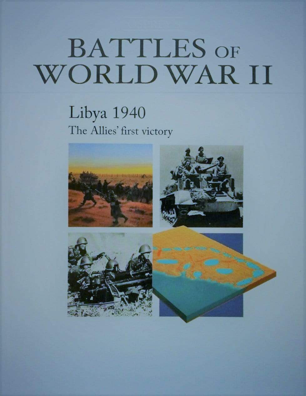 Battles Of World War II - Libya 1940