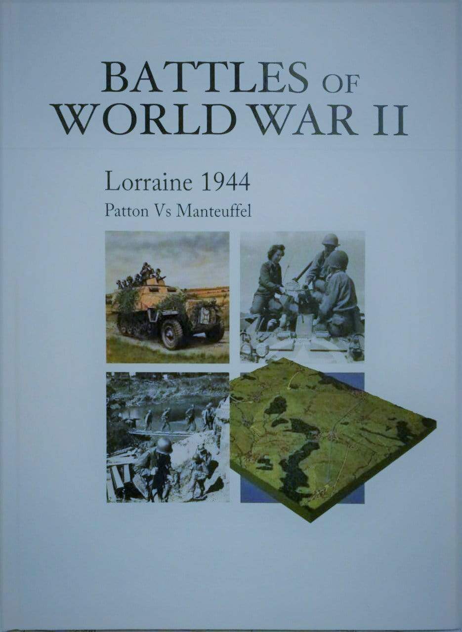 Battles Of World War II - Lorraine 1944