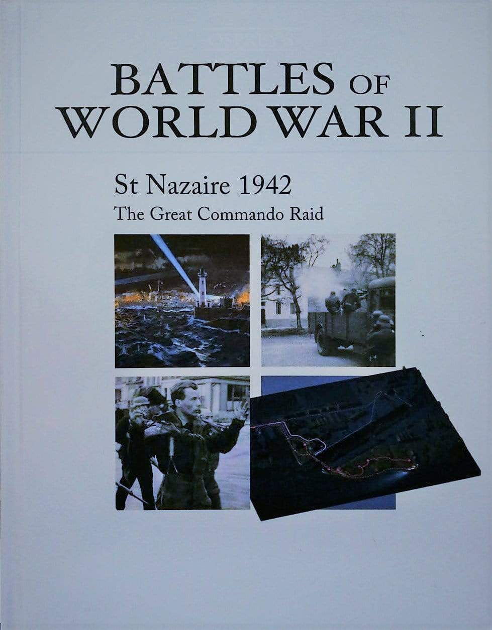 Battles Of World War II - St Nazaire