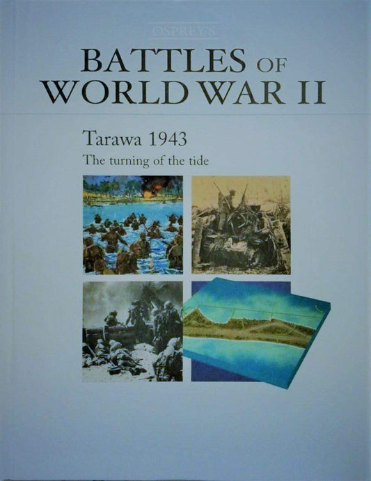 Battles Of World War II - Tarawa 1943