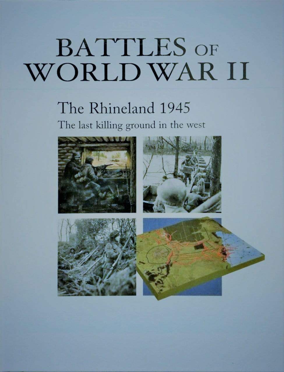 Battles Of World War II - The Rhineland 1945