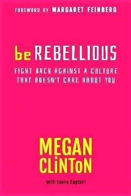 Be Rebellious