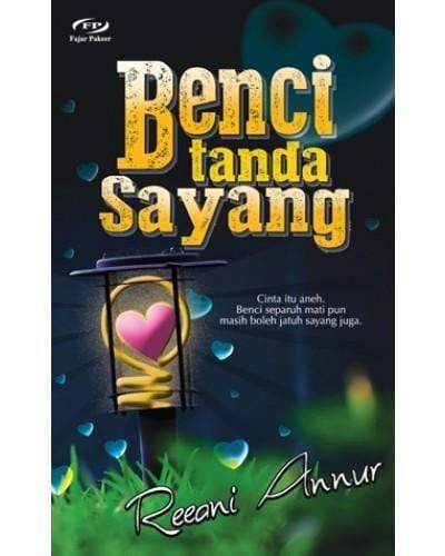 BENCI TANDA SAYANG