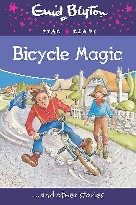 Bicycle Magic (Enid Blyton: Star Reads Series 9)