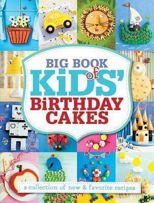 Big Book of Kids' Birthday Cakes