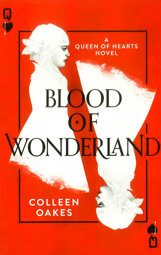 Blood of Wonderland (Queen of Hearts, Book 2)