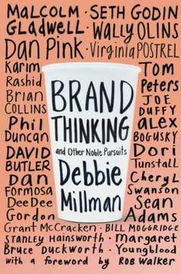 Brand Thinking And Other Noble Pursuits (HB)