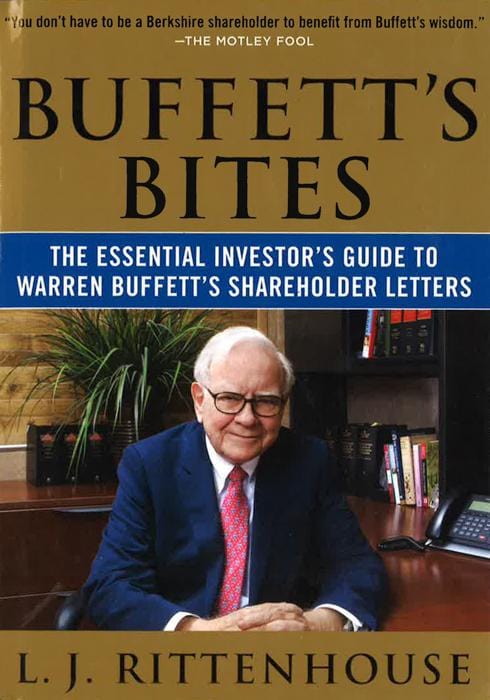 Buffett's Bites: The Essential Investor's Guide to Warren Buffett's Shareholder Letters