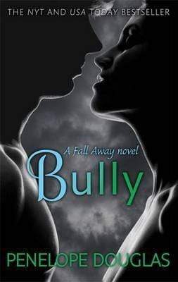 Bully (A Fall Away Novel)