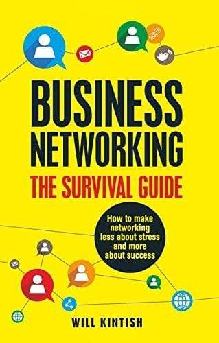 Business Networking: The Survival Guide