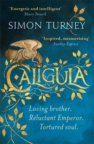 Caligula: The Damned Emperors Book 1