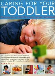 Caring For Your Toddler: Raising Your Child the Way Nature Intended