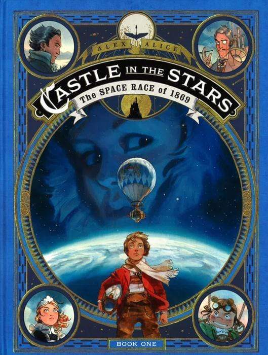 Castle In The Stars: The Space Race Of 1869 (Book 1)