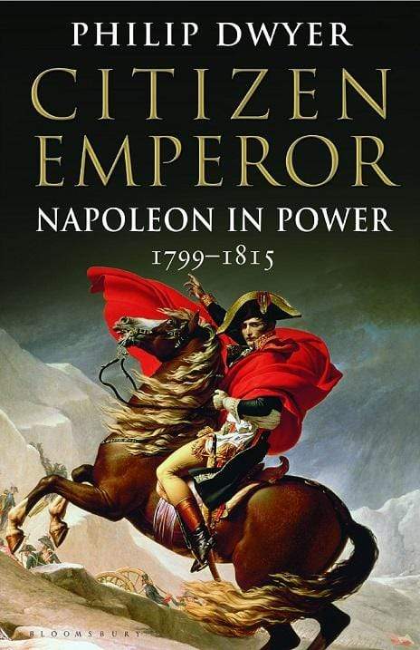 Citizen Emperor: Napoleon in Power 1799-1815