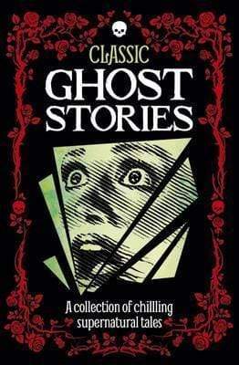 Classic Ghost Stories